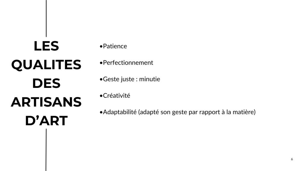 Les qualités des artisans d'art